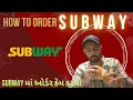 How to order in subway First time in subway ahmedabad