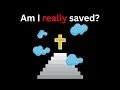 How to KNOW You re saved in 3 16 minutes