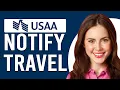 How To Notify USAA Of Travel How Do I Let USAA Know I Am Traveling