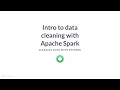 PySpark Tutorial Intro to data cleaning with Apache Spark