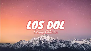 LOS DOL - Denny Caknan Lirik ( cover by Dhevy Geranium )