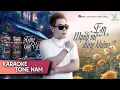 Lagu KARAOKE EM MẠNH MẼ ĐÚNG KHÔNG - TỐNG GIA VỸ | KARAOKE TONE NAM BEAT CHUẨN