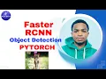 Object Detection with Faster R-CNN and PyTorch