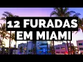 12 Mistakes to Avoid in Miami in 2026