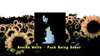 Download Annika Wells - F**k Being Sober ( slowed + reverb ) MP3