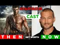 Spartacus Cast Then and Now Net Worth