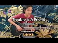 Download Lagu Lenka - Trouble Is A Friend | Fingerstyle cover + Drum | Version 2 with Lyrics and Chord | Faiz Fezz
