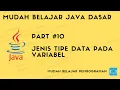 Mudah Belajar Java - Jenis Tipe Data Variabel