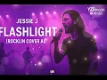 Lagu Jessie J – Flashlight (Rocklin Cover AI | YZRmusic)