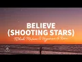 Download Lagu R3HAB, Mufasa \u0026 Hypeman, RANI - Believe (Shooting Stars) [Lyrics]