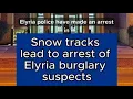 Snow tracks lead to arrest of burglary suspects at Johnny K s Powersports in Elyria