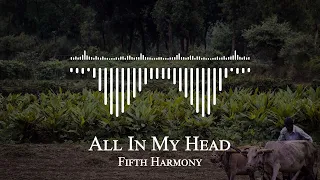 fifth harmony all in my head