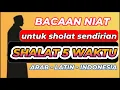 Lagu NIAT SHOLAT FARDHU 5 WAKTU LENGKAP ARAB LATIN DAN ARTINYA | Niat Sholat 5 Waktu Sendiri di Rumah