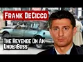 FRANK DeCICCO THE REVENGE ON AN UNDERBOSS