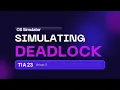 SIMULATING DEADLOCK ON THE OPERATING SYSTEM OS-SIMULATOR