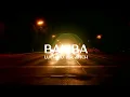 luciano x aitch x bia - bamba (slowed + reverb)