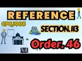Reference Section 113 Order 46 Cpc 1908
