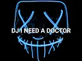 Download Lagu DJ I NEED A DOCTOR BREAKBEAT REMIX FULL BASS
