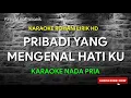 Download Lagu PRIBADI YANG MENGENAL HATI KU - KARAOKE ROHANI || NADA PRIA