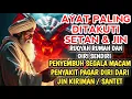 RUQYAH RUMAH PENGUSIR JIN, SETAN \u0026 SIHIR DI RUMAH \u0026 TUBUH, PENENANG HATI \u0026 PIKIRAN | ALAA AQEL