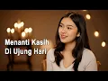 Lagu Menanti Kasih Di Ujung Hari - Iklim | Cover Wanita Penuh Perasaan (Slow Rock Melayu)