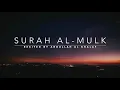Surah Al-Mulk - سورة الملك | Abdullah Al Khalaf | English Translation
