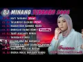 DJ MINANG TERBARU 2025 FULL ALBUM | VIRAL TIKTOK - DJ HATI TAPAUIK X DJ TALAMBEK DATANG