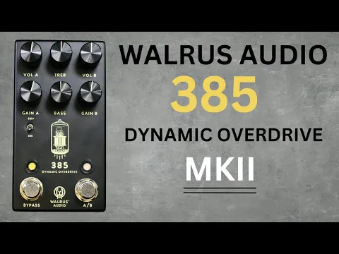 Walrus Audio 385 MkII Overdrive | Delicious Audio