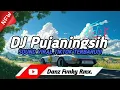 Download Lagu DJ PUJANINGSIH REMIX STYLE KONDANG || SOUND VIRAL TIKTOK TERBARU