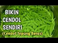 CARA MEMBUAT CENDOL TEPUNG BERAS Dengan Pewarna Alami.