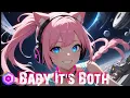 Download Lagu DJ Luna - Nightcore - Baby It's Both