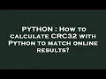 PYTHON How to calculate CRC32 with Python to match online results