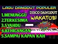 Lagu LAGU DANGDUT POPULER DISCO DANGDUT WAKATOBI TERBARU VIRAL COCOK UNTUK TEMAN NGOPI 