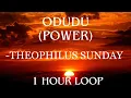 Download Lagu ODUDU (POWER) - THEOPHILUS SUNDAY| 1 HOUR LOOP #theophilussunday #odudu #loop #chant