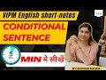 Conditional Sentences in 5 Minutes By Shivani Ma am VIPM English