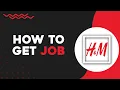 How to Get a Job at H M Easiest Way