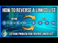 Reverse a Linked List Leetcode Problem 206 - Solution and Explanation
