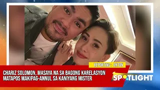 Chariz Solomon masaya na sa bagong karelasyon matapos makipag-annul sa kaniyang mister