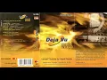 Download Lagu Deja Vu House 2006 - Side B