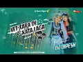 Lagu Tiktok Viral Song 2082 Vet Kara De Vs Kata Laga Full Edm Bass Remix DjDipesh Tikuligad
