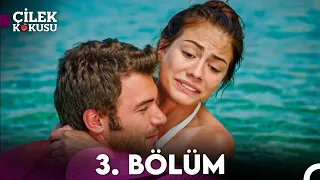 Çilek Kokusu 3 Bölüm 
