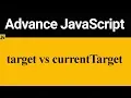 What is the Difference between target and current target in JavaScript Hindi