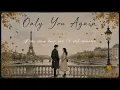🎧 Only You Again ❤️ | I'd Find You in Every Universe (Emotional Love Ballad)