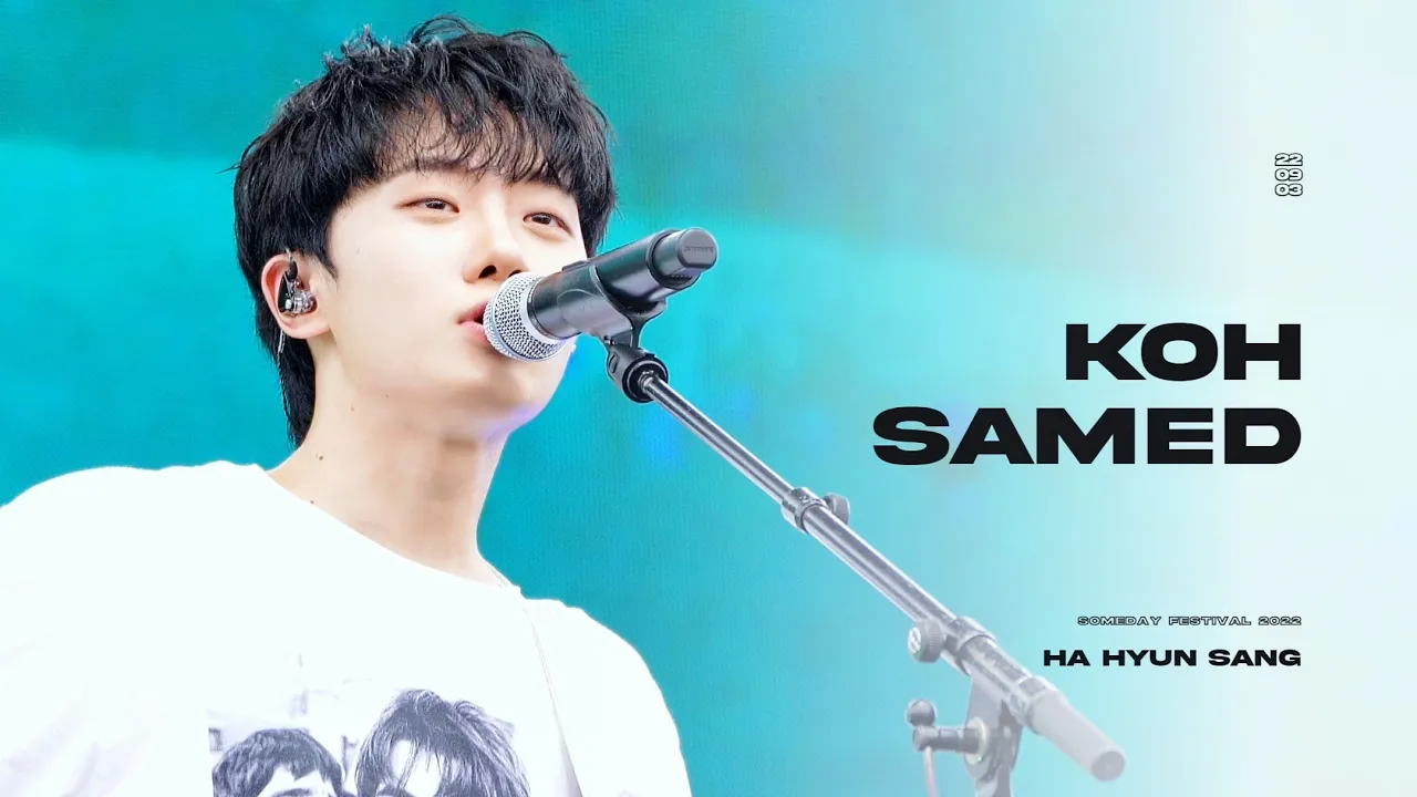 [4K] 220903 Someday Festival 2022 하현상(Hahyunsang) - Koh Samed
