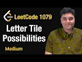 Letter Tile Possibilities - Leetcode 1079