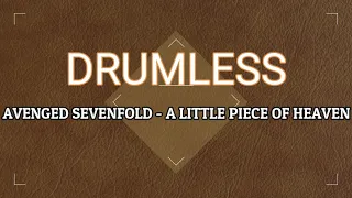 drumless avenged sevenfold a little piece of a heaven