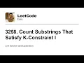 3258 Count Substrings That Satisfy K-Constraint I Leetcode Easy
