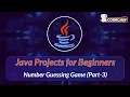 Number Guessing Game Part-3 Java Projects for Beginners