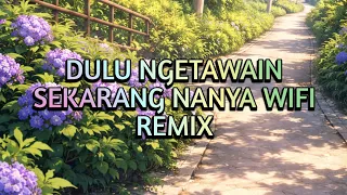 dulu ngetawain sekarang nanya wifi rimekss mew mew