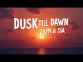 Lagu Dusk Till Dawn – ZAYN \u0026 Sia (Lyrics) | Passionate Love, Soulful Duet \u0026 Viral TikTok/Reels Trend